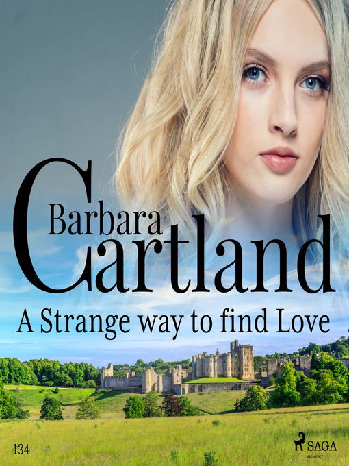 Title details for A Strange Way to Find Love by Barbara Cartland - Wait list